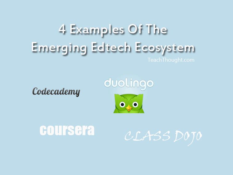 4-examples-of-the-emerging-edtech-ecosystem