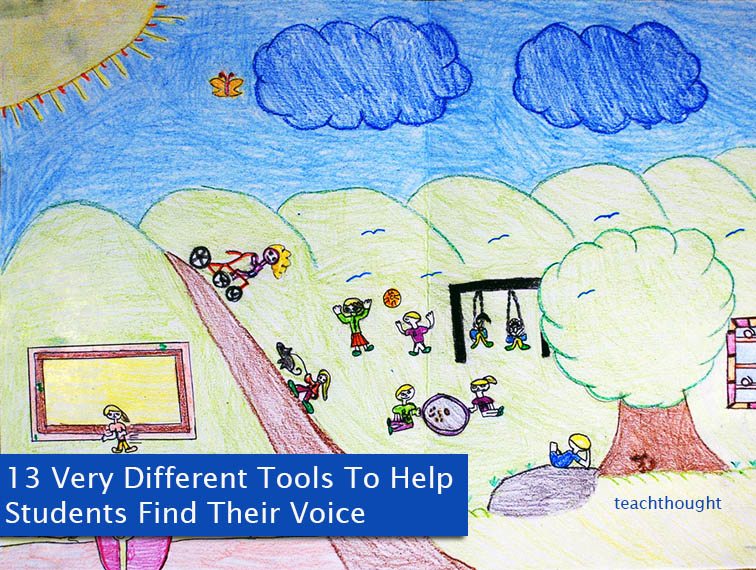 13 Very Different Tools To Help Students Find Their Voice