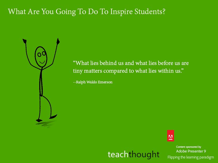 What Are You Going To Do To Inspire Students?