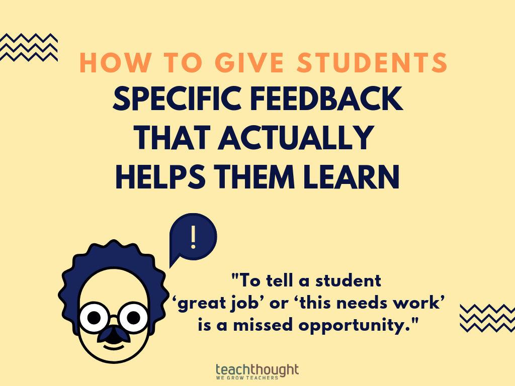 How To Give Specific, Quality Learning Feedback To Students