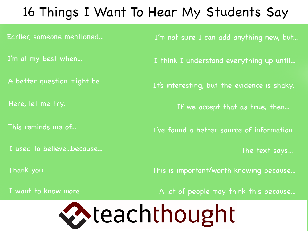 things I want to hear my students say things I want to hear my students say