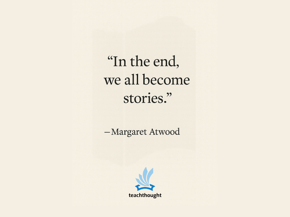 Margret Atwood quote on stories